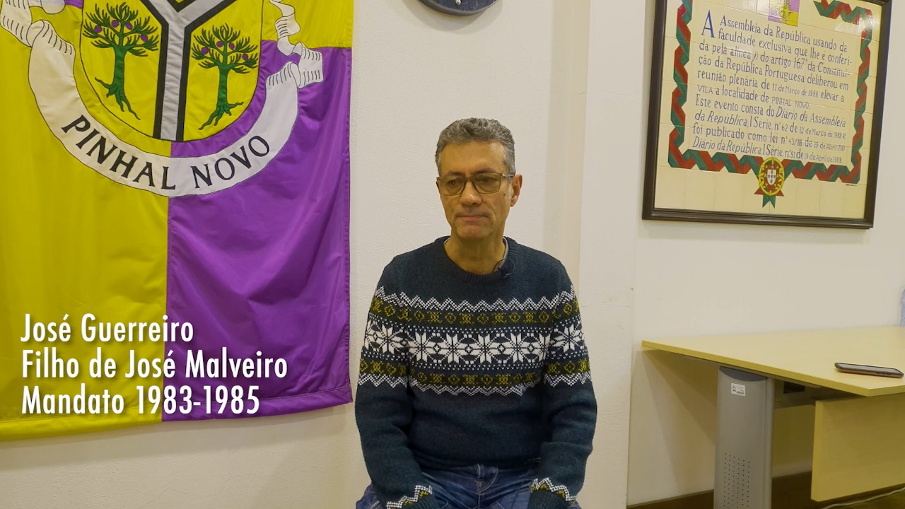 Entrevista a José Guerreiro - "Pinhal Novo: Terra de Origens e Destino - Autarcas da Nossa Vila"
