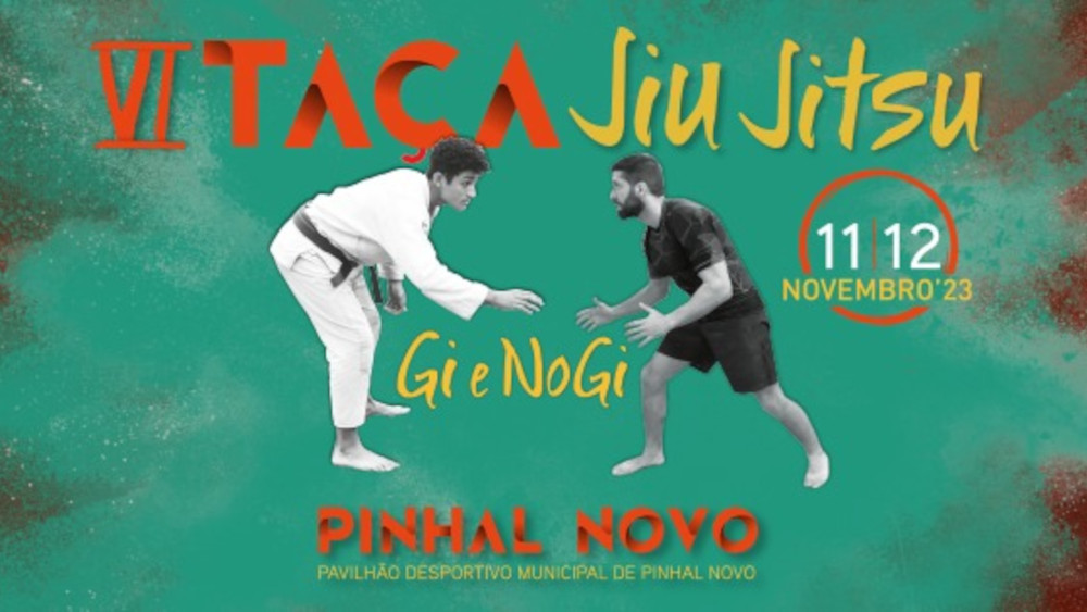 VI Taça Jiu Jitsu Pinhal Novo este fim-de-semana